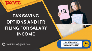 TAX SAVING OPTIONS AND ITR FILING FOR SALARY INCOME