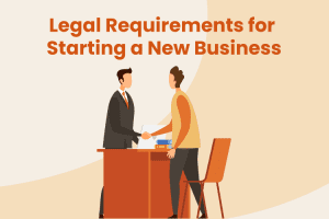 Legal Requirements for Starting a Small Business