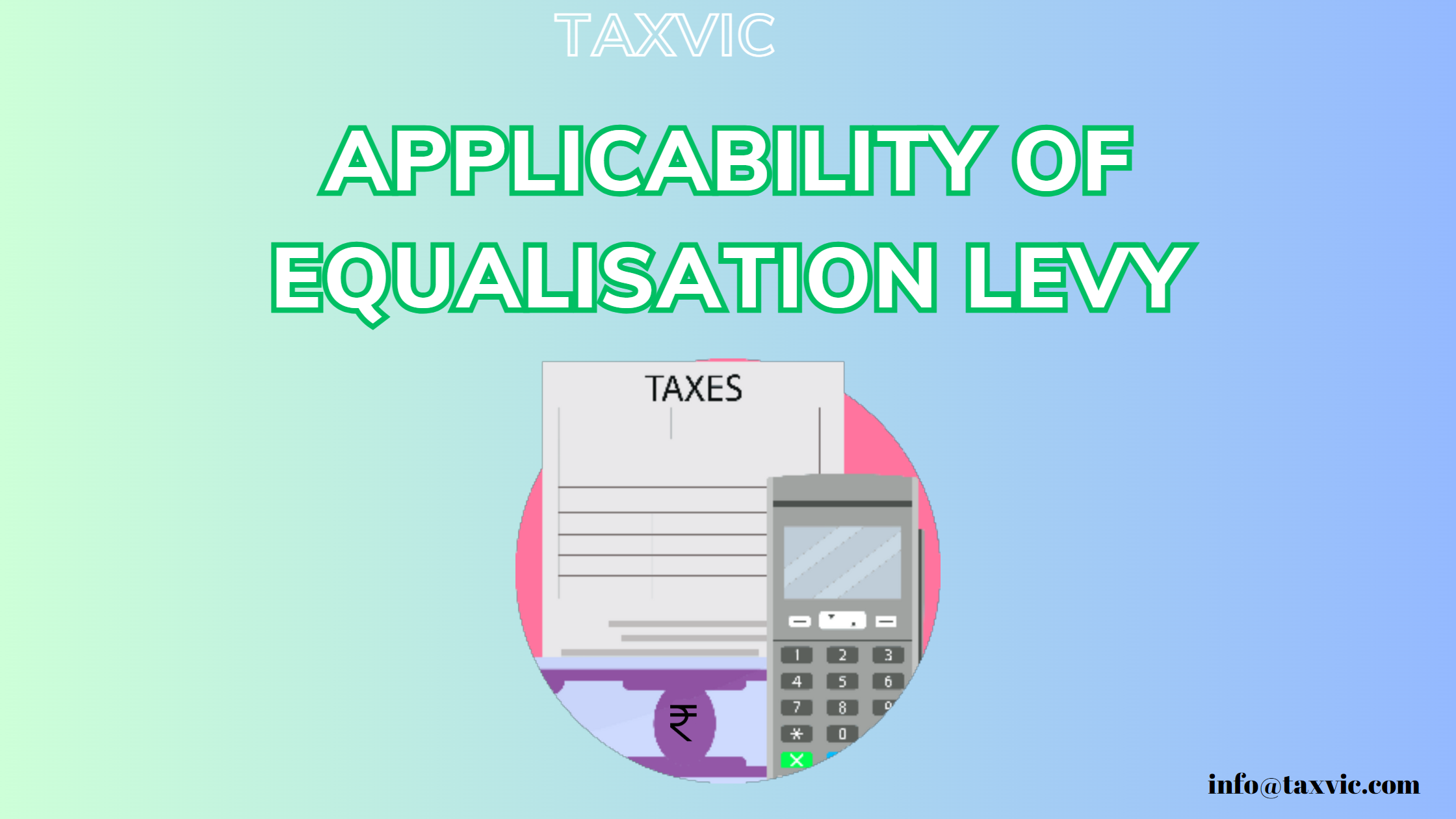 Equalisation Levy Applicability and Consequences in India TAX VIC