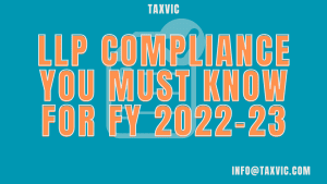 LLP compliance you must know for FY 2022-23