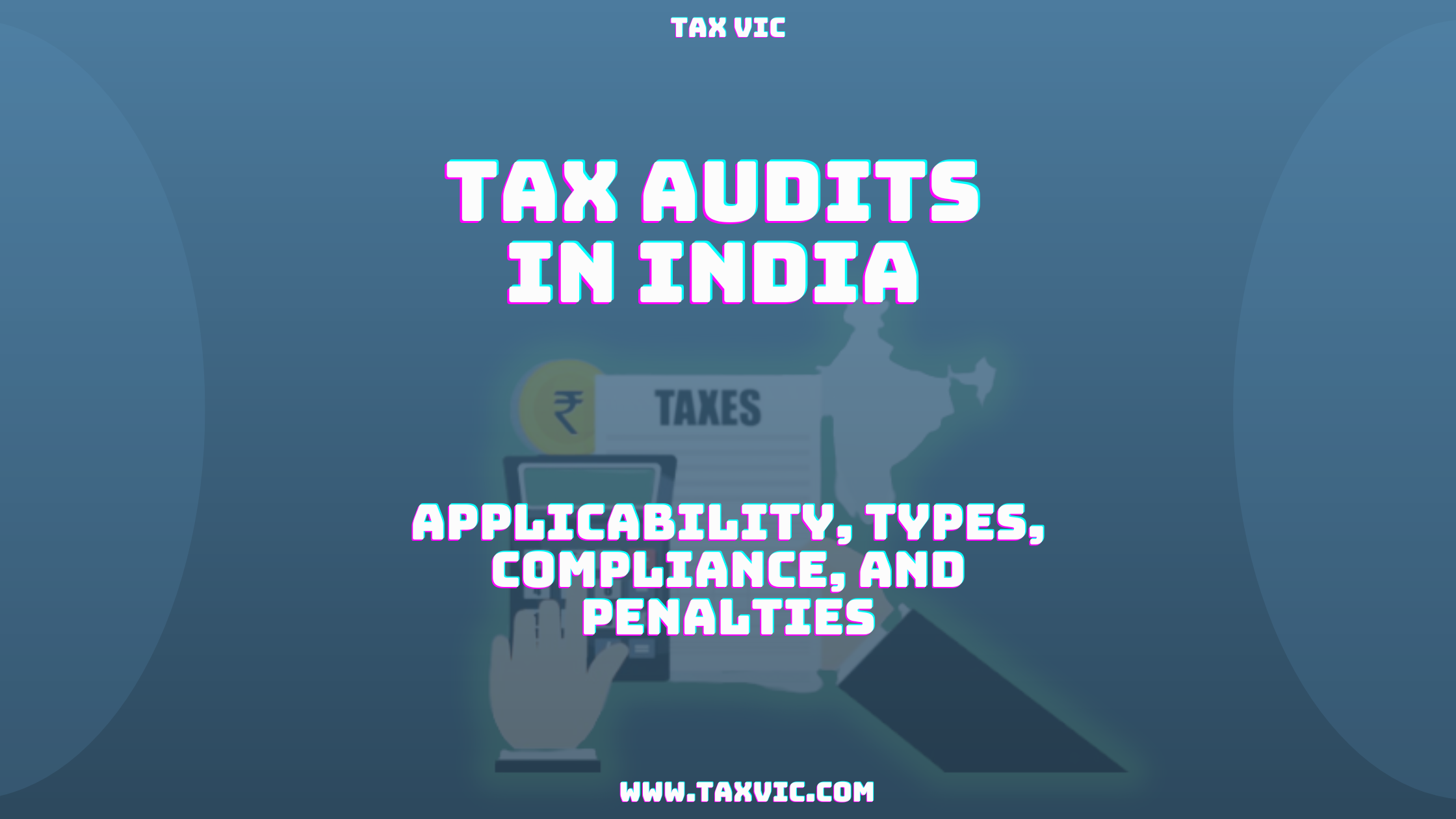 insights into tax audits in India, their objectives, applicability, types, and filing requirements. Understand the importance of compliance