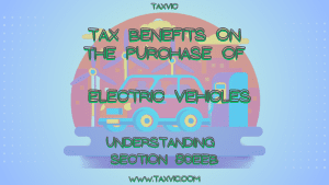 Electric Vehicles: Section 80EEB