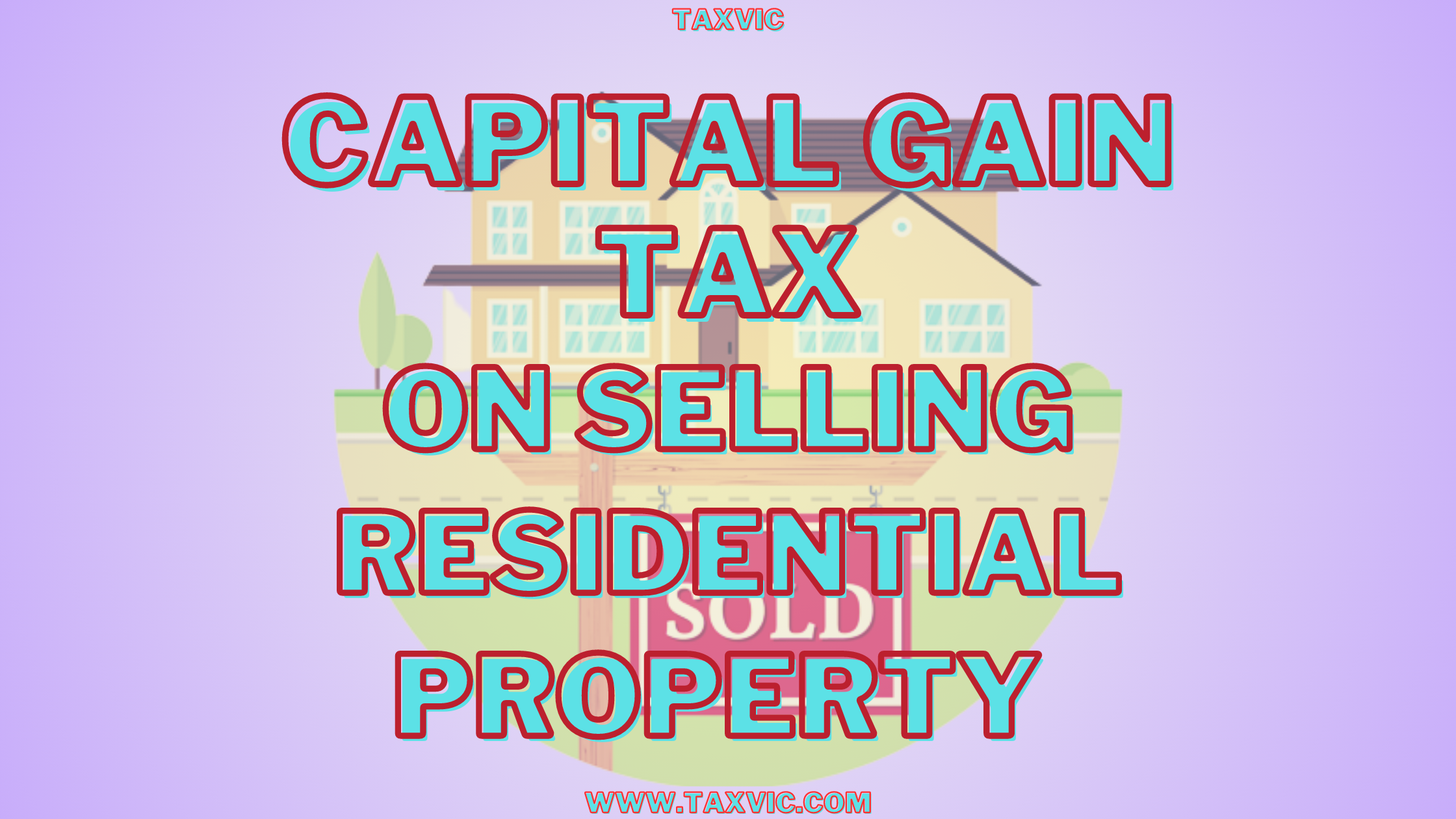 Capital gains tax in India,Selling residential property,Capital gains tax implications,Save on capital gains taxes