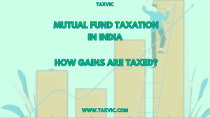 Mutual Fund Taxation in India