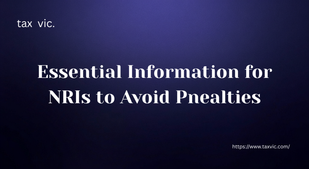 Form 15CA and 15CB Essential Information for NRIs to Avoid Penalties 1