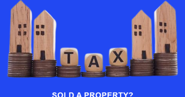 Sold a Property? Here’s How to Report Capital Gains (or Losses) in Your ITR