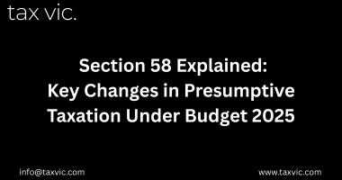 Presumptive Taxation Section 58