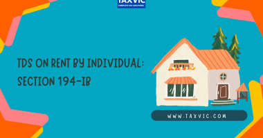 TDS on Rent by Individual SECTION 194-IB